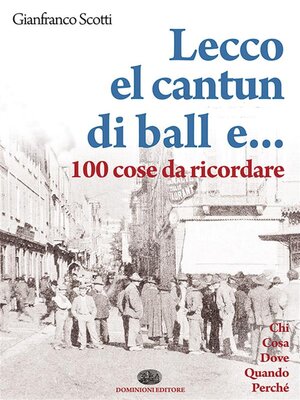 cover image of Lecco el cantun di ball e... 100 cose da ricordare